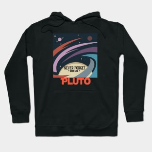 Funny Pluto Never Forget 1930-2006 - Never Forget Pluto Planet Funny Vintage Space Science Gift Hoodie